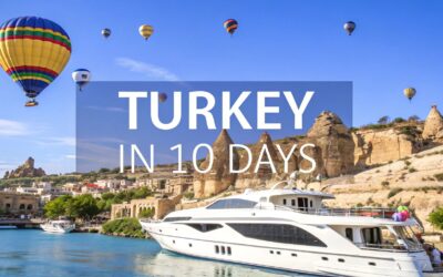 The Ultimate Luxury Turkey in 10 Days Itinerary